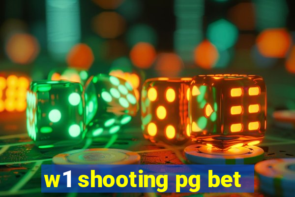 w1 shooting pg bet